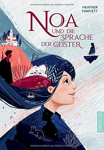 Noa und die Sprache der Geister