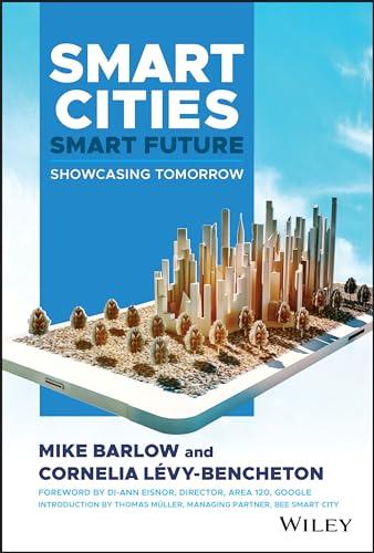 Smart Cities, Smart Future: Showcasing Tomorrow (SAS Institute Inc)