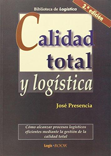 Calidad total y logística (Biblioteca de Logística, Band 0)