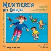 Meditieren mit Kindern. Stilleübungen, Phantasiereisen, Musikmeditationen, Wahrnehmungsübungen...