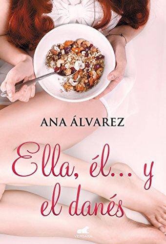 Ella, él y el danés / Her, Him, and the Dane (Amor y aventura, Band 607001)