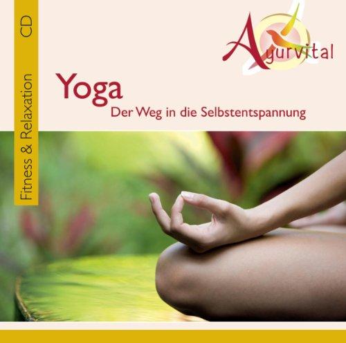 Ayurvital-Yoga-der Weg in die Selbstentspannung