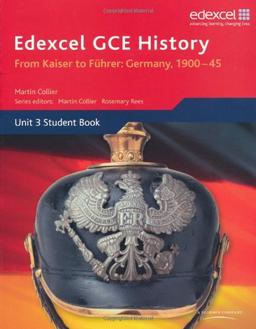 Edexcel GCE History A2 Unit 3 D1 From Kaiser to Fuhrer: Germany 1900-45