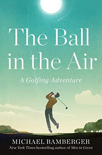 The Ball in the Air: A Golfing Adventure