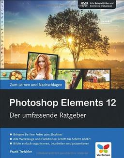 Photoshop Elements 12: Der umfassende Ratgeber