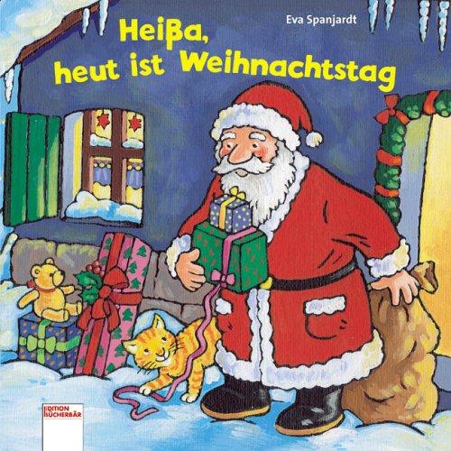 Heißa, heut ist Weihnachtstag