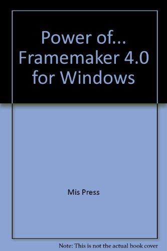 Power Of... Framemaker 4 for Windows