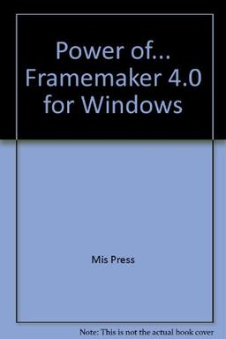 Power Of... Framemaker 4 for Windows