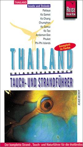 Thailand: Tauch- und Strandführer. Reise Know- How