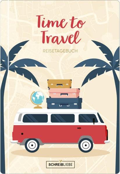 Reisetagebuch Time to travel, vegan: Reisetagebuch zum Ankreuzen und Ausfüllen, edles Softcover mit Lesebändchen, 160 Seiten  SchreibLiebe