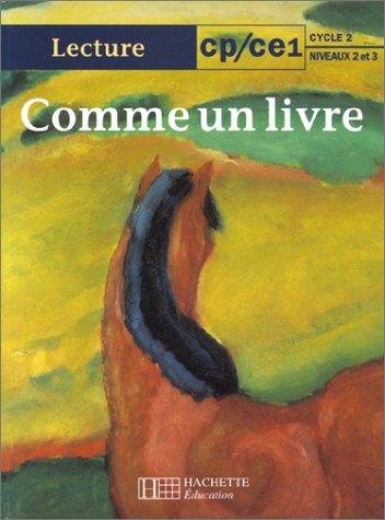 Comme un livre, CP-CE1, cycle 2 niveaux 2 et 3 : livre de l'élève