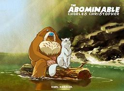 The Abominable Charles Christopher: Book One