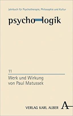 Werk und Wirkung von Paul Matussek (psycho-logik)