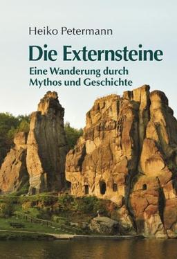 Die Externsteine: Eine Wanderung durch Mythos und Geschichte