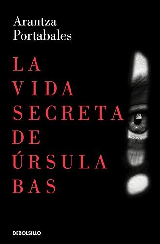 La vida secreta de Ursula Bas (Inspectores Abad y Barroso)