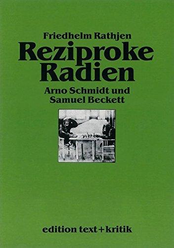 Reziproke Radien: Arno Schmidt und Samuel Beckett (Bargfelder Bote)