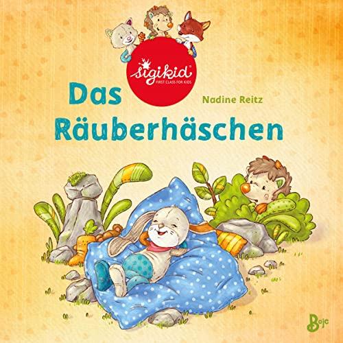 Das Räuberhäschen - Ein sigikid-Abenteuer Band 3: Ein Pappbilderbuch über das Teilen lernen (Patchwork Sweeties, Band 3)