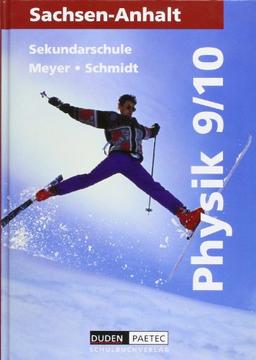 Physik, Ausgabe Sachsen-Anhalt, Lehrbuch für die Klasse 9/10, Sekundarschule, Neuausgabe