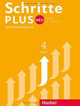 Schritte plus Neu 4: Deutsch als Zweitsprache / Lehrerhandbuch (SCHRPLUNEU)