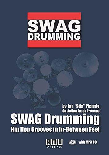 SWAG Drumming: Hip Hop Grooves im In-Between Feel