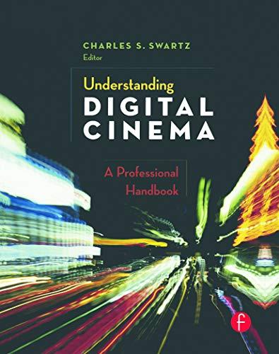 The Digital Cinema Handbook: A Professional Handbook