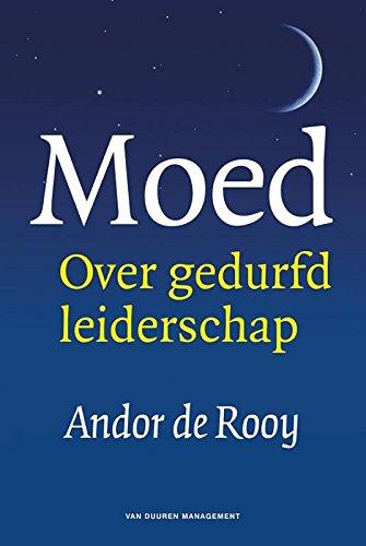 Moed: Over gedurfd leiderschap