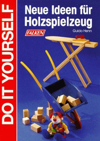 Neue Ideen für Holzspielzeug.