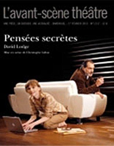 Avant-scène théâtre (L'), n° 1317. Pensées secrètes