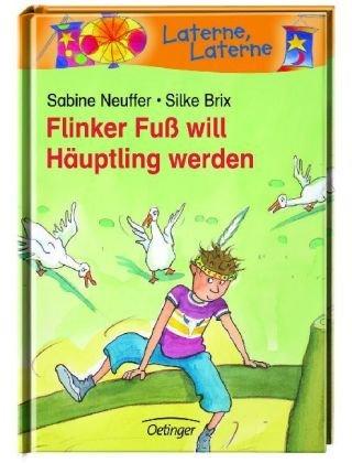 Flinker Fuß will Häuptling werden