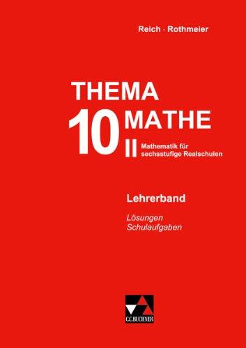 Thema Mathe - neu : 10. Schuljahr, Lehrerband