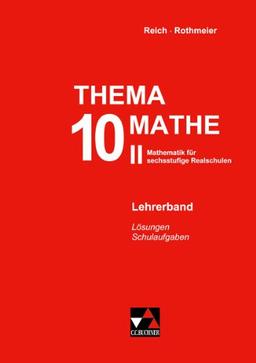 Thema Mathe - neu : 10. Schuljahr, Lehrerband