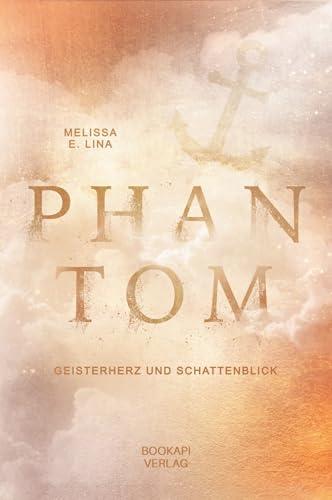 Phantom - Geisterherz und Schattenblick