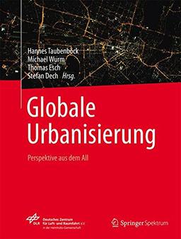 Globale Urbanisierung: Perspektive aus dem All