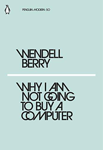 Why I Am Not Going to Buy a Computer (Penguin Modern)