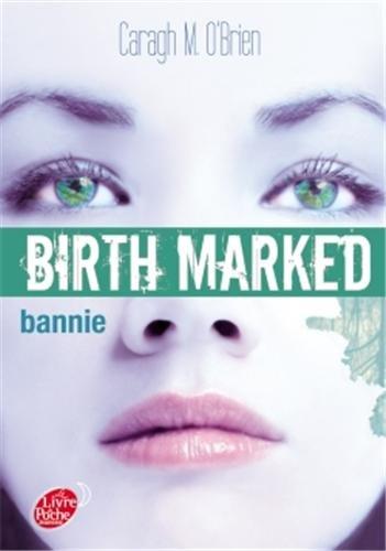 Birth marked. Vol. 2. Bannie