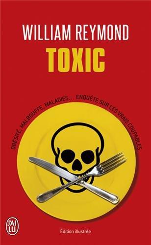 Toxic : obésité, malbouffe, maladies... : enquête sur les vrais coupables