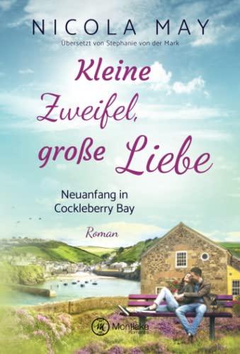 Kleine Zweifel, große Liebe (Neuanfang in Cockleberry Bay, 2)