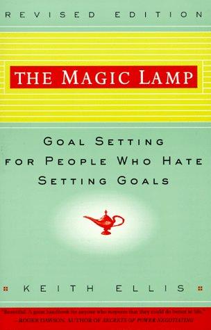 The Magic Lamp: Goal Setting for People Who Hate Setting Goals