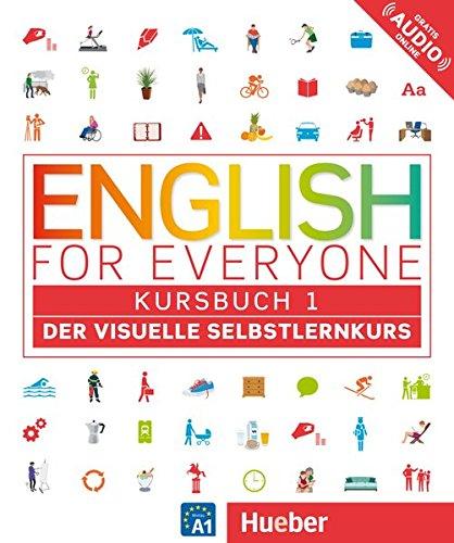 English for everyone 1 / English for Everyone 1: Der visuelle Selbstlernkurs / Kursbuch