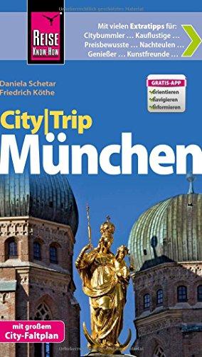 Reise Know-How CityTrip München: Reiseführer mit Faltplan