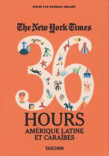 The New York Times, 36 hours : Amérique latine et Caraïbes