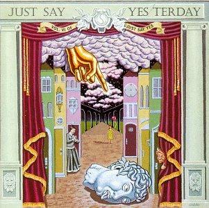 Just Say Yes, Vol. 6: Just Say Yesterday