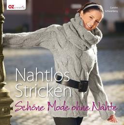 Nahtlos Stricken: Schöne Mode ohne Nähte