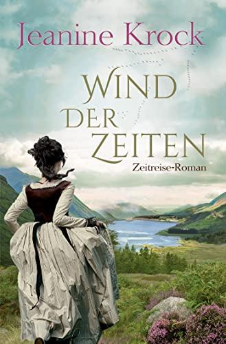 Wind der Zeiten (Schottische Zeitreise-Romane)