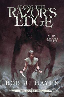 Along the Razor's Edge (War Eternal, Band 1)