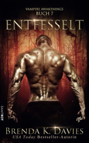 Entfesselt (Vampire Awakenings, Band 7)