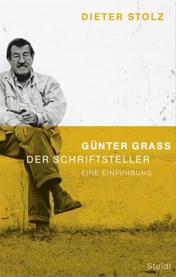 Günter Grass, der Schriftsteller. Eine Einführung