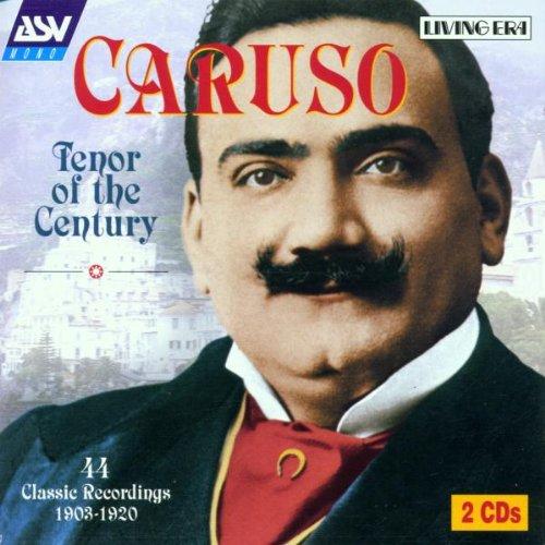 Caruso-Tenor of the Century