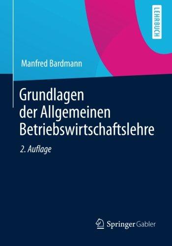 Grundlagen der Allgemeinen Betriebswirtschaftslehre