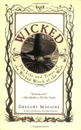 Wicked: The Life and Times of the Wicked Witch of the West (Wicked Years)